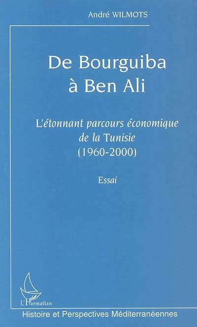 De Bourguiba à Ben Ali : l'étonnant parcours économique de la Tunisie, 1960-2000