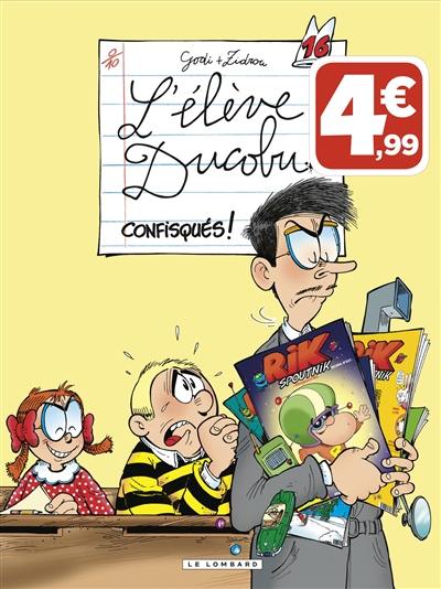 L'élève Ducobu. Vol. 16. Confisqués !