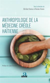 Anthropologie de la médecine créole haïtienne