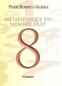 Métaphysique du nombre huit