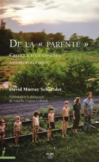 De la parenté : critique d'un concept anthropologique