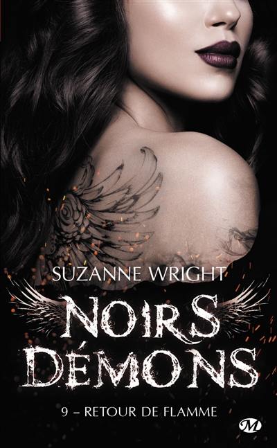 Noirs démons. Vol. 9. Retour de flamme