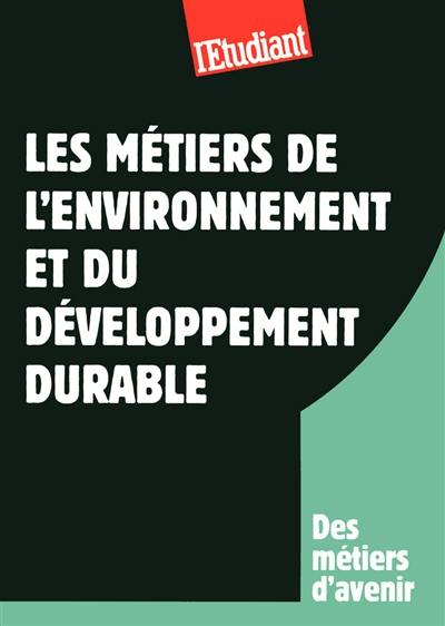 Les métiers de l'environnement et du développement durable