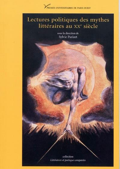 Lectures politiques des mythes littéraires au XXe siècle