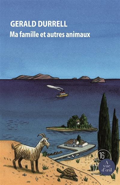 Trilogie de Corfou. Vol. 1. Ma famille et autres animaux