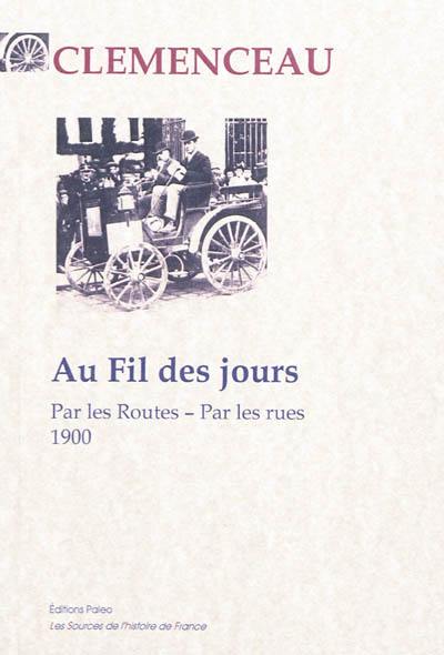 Au fil des jours : par les routes, par les rues : 1900