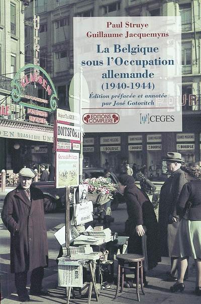 La Belgique sous l'occupation allemande (1940-1944)