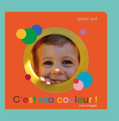 C'est ma couleur ! : mon imagier