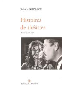 Histoires de théâtres