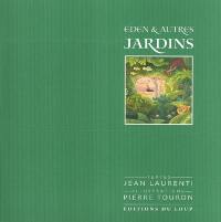 Eden et autres jardins