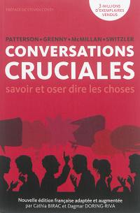 Conversations cruciales : savoir et oser dire les choses