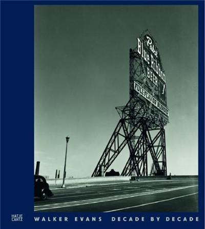 Walker Evans Decade by Decade (New ed.)