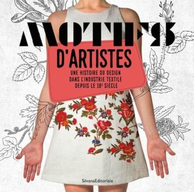 Motifs d'artistes : une histoire du design dans l'industrie textile depuis le 18e siècle