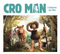 Cro Man : l'histoire du film