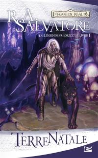 La légende de Drizzt. Vol. 1. Terre natale