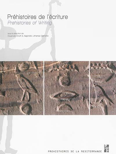 Préhistoires de l'écriture : iconographie, pratiques graphiques et émergence de l'écrit dans l'Egypte prédynastique. Prehistories of writing : iconography, graphic practices and emergence of writing in Predynastic Egypt