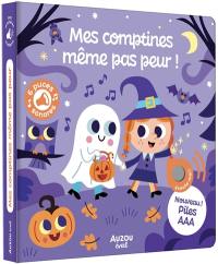 Mes comptines même pas peur ! Mes comptines même pas peur !