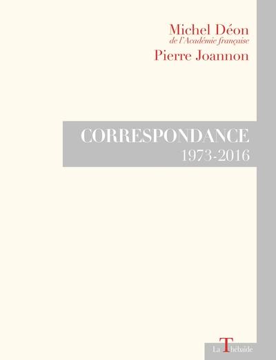 Correspondance 1973-2016 Correspondance 1973-2016