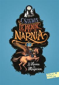 Le monde de Narnia. Vol. 1. Le neveu du magicien