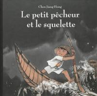 Le petit pêcheur et le squelette