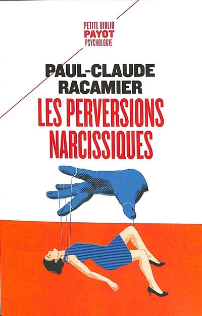 Les perversions narcissiques