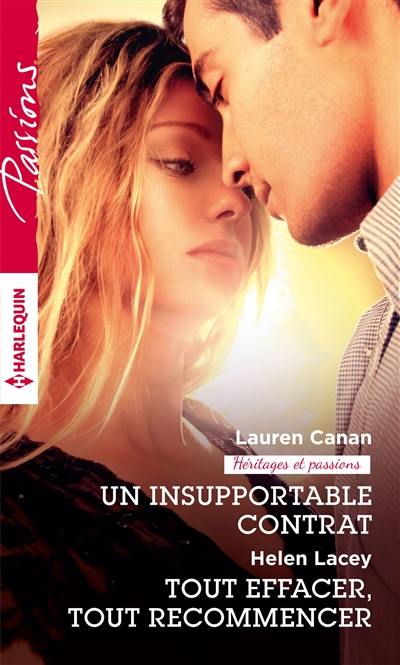 Un insupportable contrat : héritages et passions. Tout effacer, tout recommencer