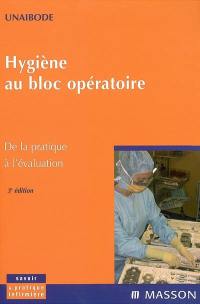 Hygiène au bloc opératoire : de la pratique à l'évaluation