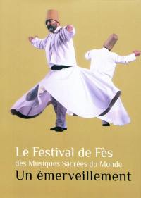 Le Festival de Fès des musiques sacrées du monde : un émerveillement