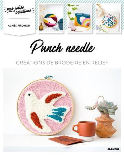 Punch needle : créations de broderie en relief