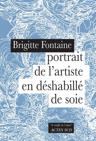 Portrait de l'artiste en déshabillé de soie