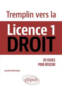 Tremplin vers la licence 1 droit : 20 fiches pour réussir