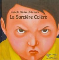 La sorcière colère