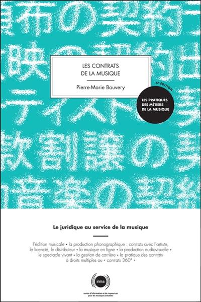 Les contrats de la musique : le juridique au service de la musique