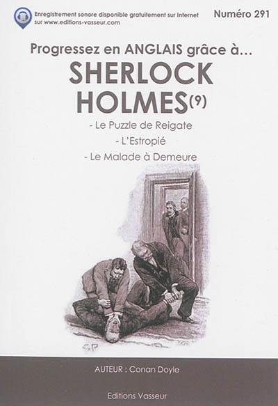 Progressez en anglais grâce à... Sherlock Holmes. Vol. 9