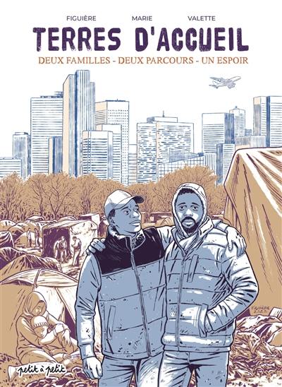 Terres d'accueil : deux familles, deux parcours, un espoir