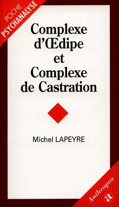 Complexe d'Oedipe et complexe de castration