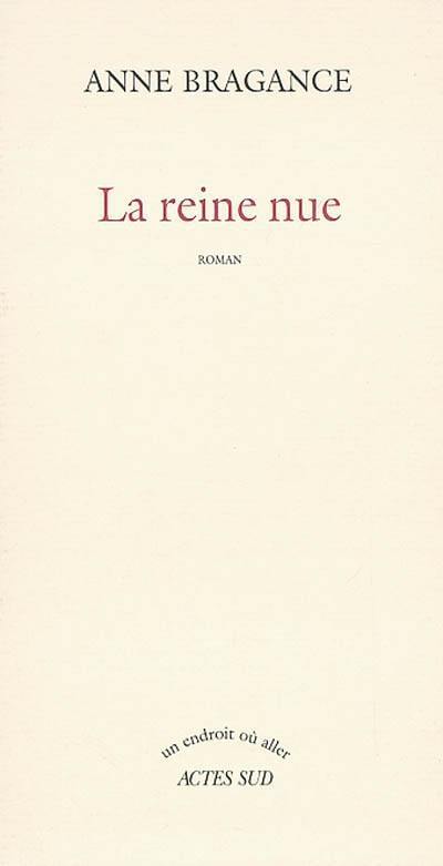 La reine nue