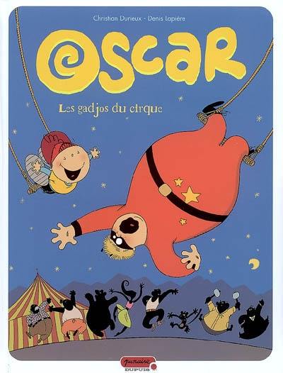 Oscar. Vol. 3. Les gadjos du cirque