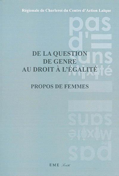 De la question du genre au droit à l'égalité : propos de femmes