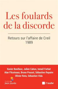 Les foulards de la discorde : retours sur l'affaire de Creil : 1989