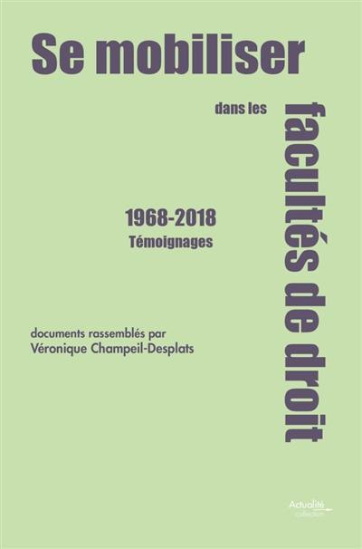 Se mobiliser dans les facultés de droit : 1968-2018 : témoignages