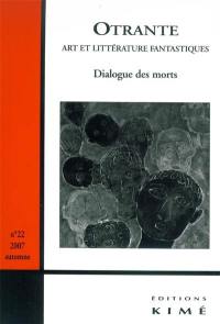 Otrante, n° 22. Dialogue des morts