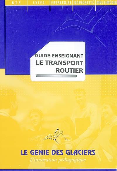 Le transport routier : guide enseignant