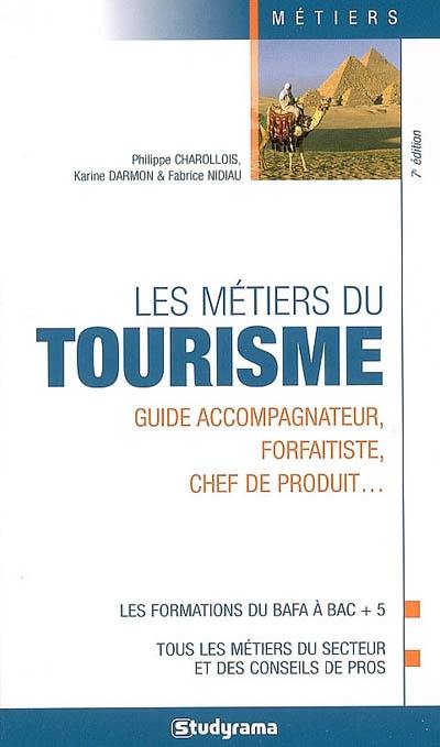 Les métiers du tourisme : guide accompagnateur, forfaitiste, chef de produit... : les formations du BAFA à bac + 5, tous les métiers du secteur et des conseils de pros