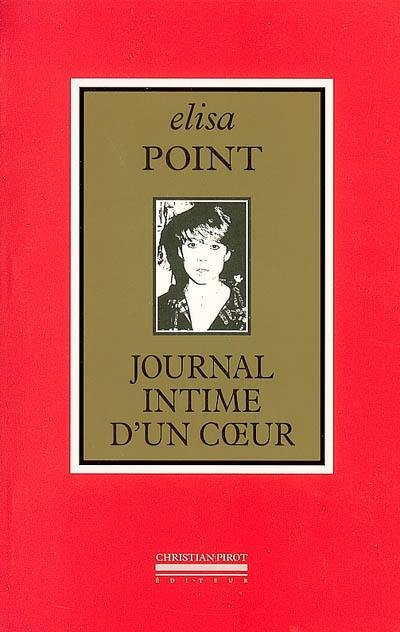 Journal intime d'un coeur (1980-2005)