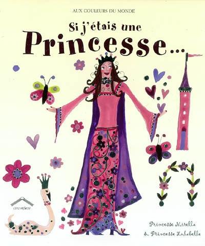 Si j'étais une princesse...