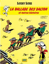 Lucky Luke. Vol. 26. La ballade des Dalton : et autres histoires