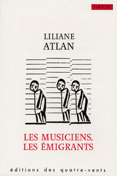 Les Musiciens, les émigrants