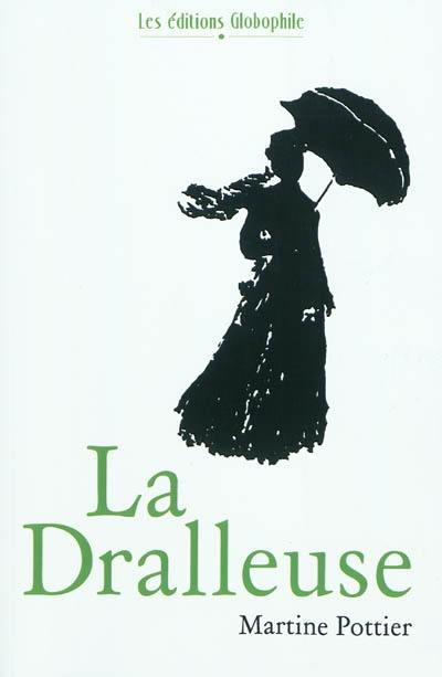 La dralleuse