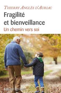 Fragilité et bienveillance : un chemin vers soi